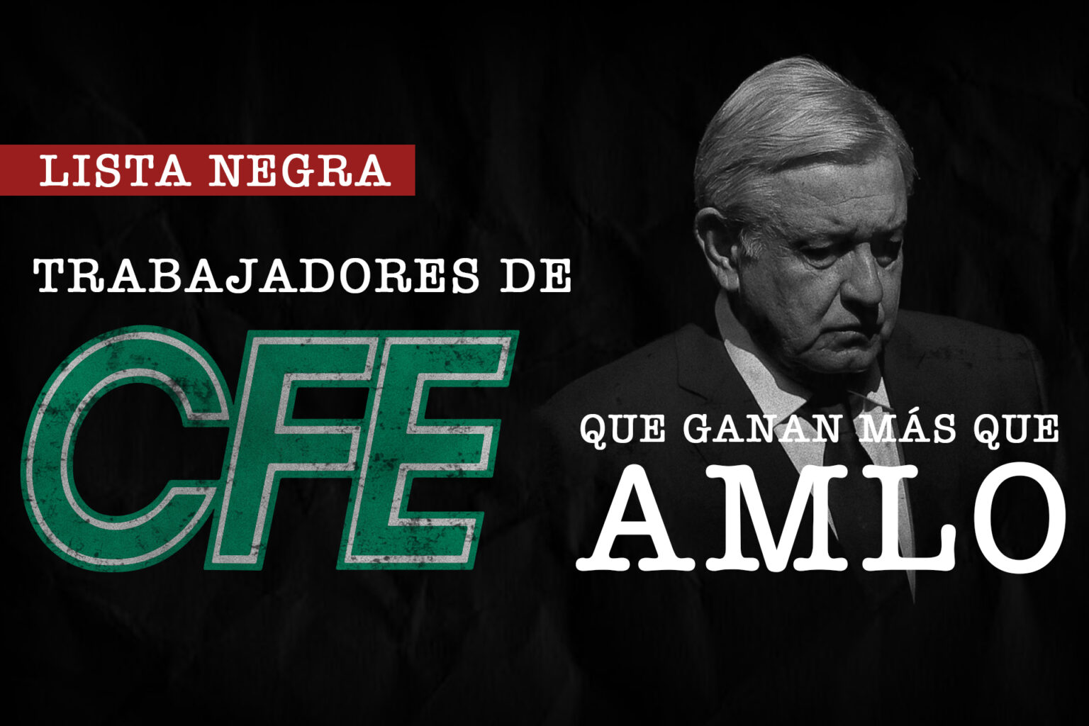 Los trabajadores de CFE que ganan más que AMLO
