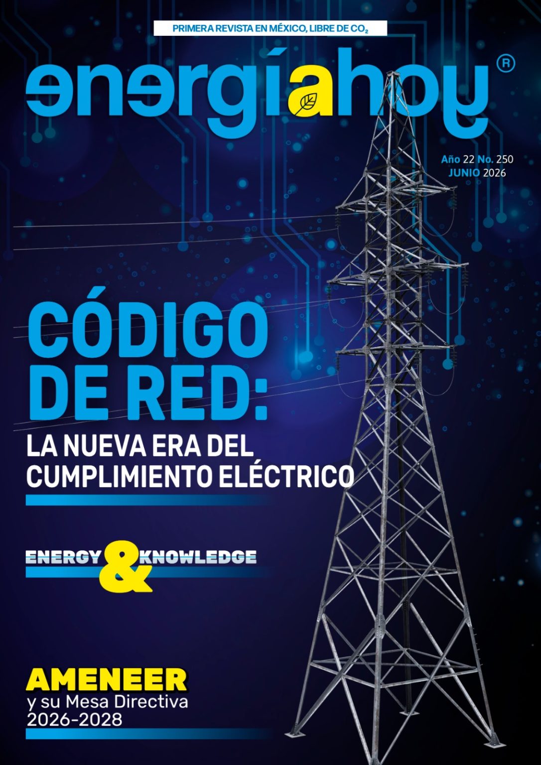 Edición digital EH No 250 junio 2026. Código de Red: la nueva era del cumplimiento eléctrico codigo