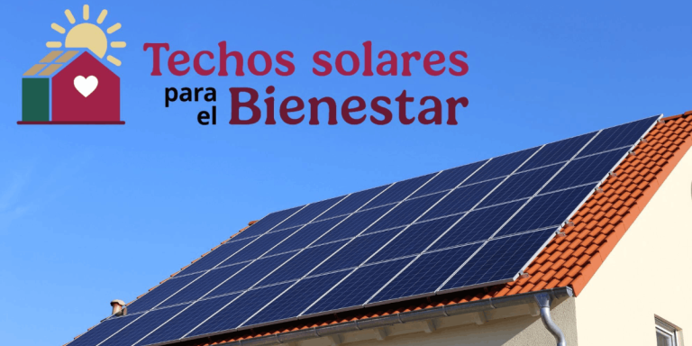 Techos Solares del bienestar impulsa ahorro energético en hogares del norte mexicano