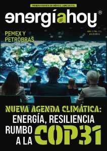 Edición digital EH No 251 julio 2026. Nueva Agenda Climática: Energía y Resilencia rumbo a la COP31 julio