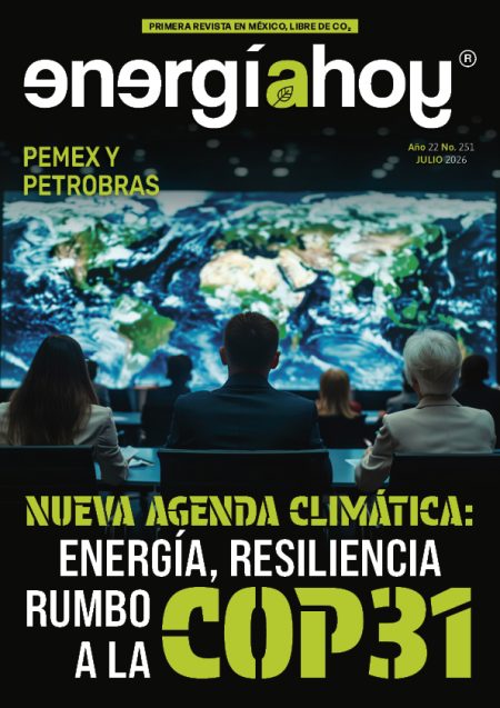 Edición digital EH No 251 julio 2026. Nueva Agenda Climática: Energía y Resilencia rumbo a la COP31 julio